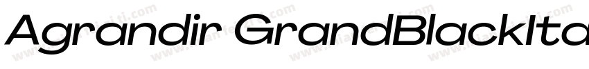 Agrandir GrandBlackItalic字体转换